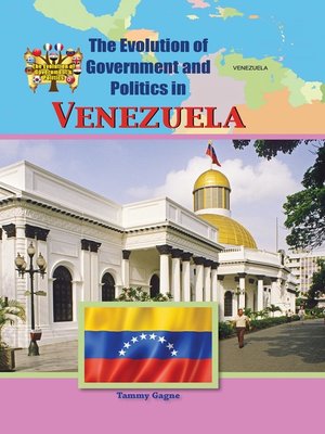 cover image of The Evolution of Government and Politics in Venezuela